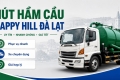 Hút Hầm Cầu Happy Hill Đà Lạt