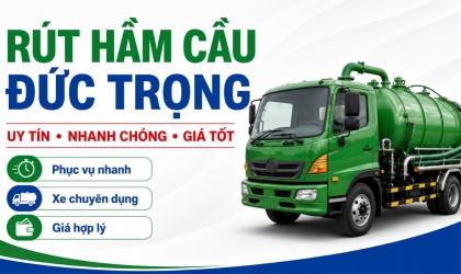 Rút Hầm Cầu Đức Trọng Trọn Gói, Uy Tín, Giá Tốt