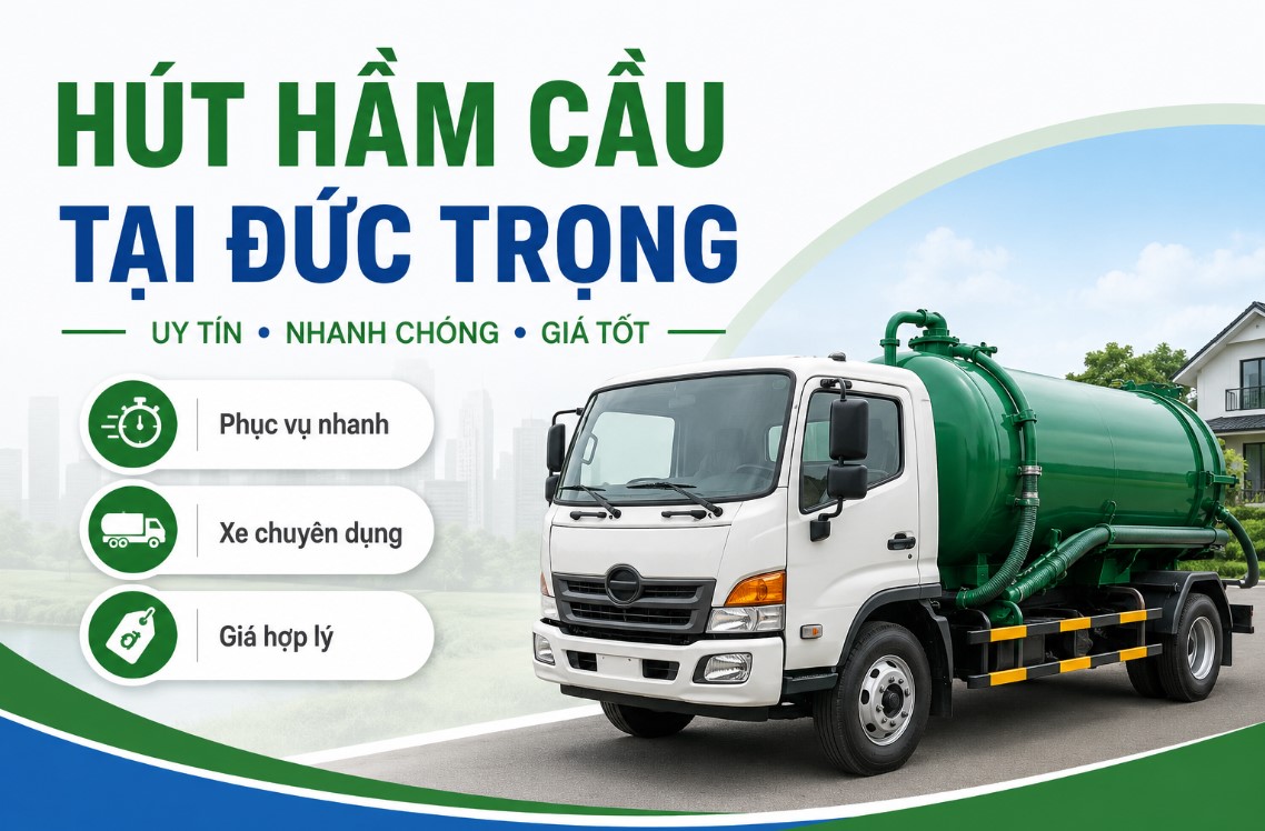 Dịch vụ hút hầm cầu tại Đức Trọng